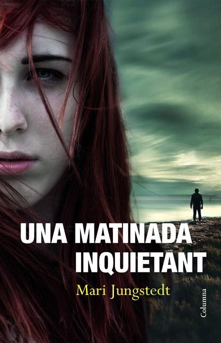 UNA MATINADA INQUIETANT | 9788466414135 | JUNGSTEDT, MARI | Llibreria Online de Banyoles | Comprar llibres en català i castellà online