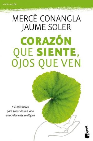 CORAZON QUE SIENTE, OJOS QUE VEN | 9788408110477 | MERCE CONANGLA / JAUME SOLER | Llibreria Online de Banyoles | Comprar llibres en català i castellà online