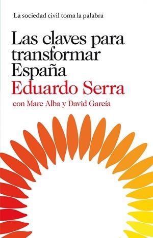 CLAVES PARA TRANSFORMAR ESPAÑA, LAS | 9788423345830 | SERRA REXACH EDUARDO | Llibreria Online de Banyoles | Comprar llibres en català i castellà online