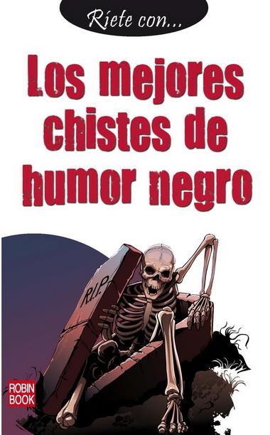 MEJORES CHISTES DE HUMOR NEGRO, LOS | 9788499171937 | AA.VV. | Llibreria L'Altell - Llibreria Online de Banyoles | Comprar llibres en català i castellà online - Llibreria de Girona
