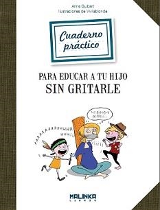 EDUCAR A TU HIJO SIN GRITARLE | 9788415322153 | GUIBERT,ANNE | Llibreria L'Altell - Llibreria Online de Banyoles | Comprar llibres en català i castellà online - Llibreria de Girona