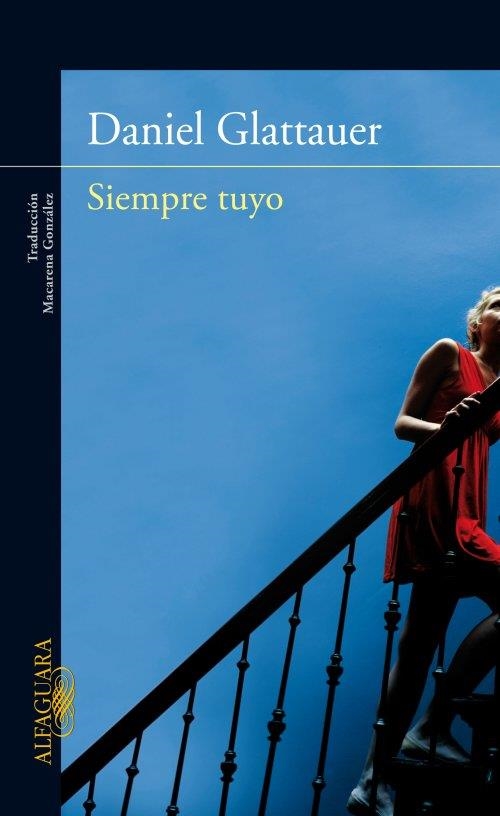 SIEMPRE TUYO | 9788420411064 | GLATTAUER,DANIEL | Llibreria L'Altell - Llibreria Online de Banyoles | Comprar llibres en català i castellà online - Llibreria de Girona