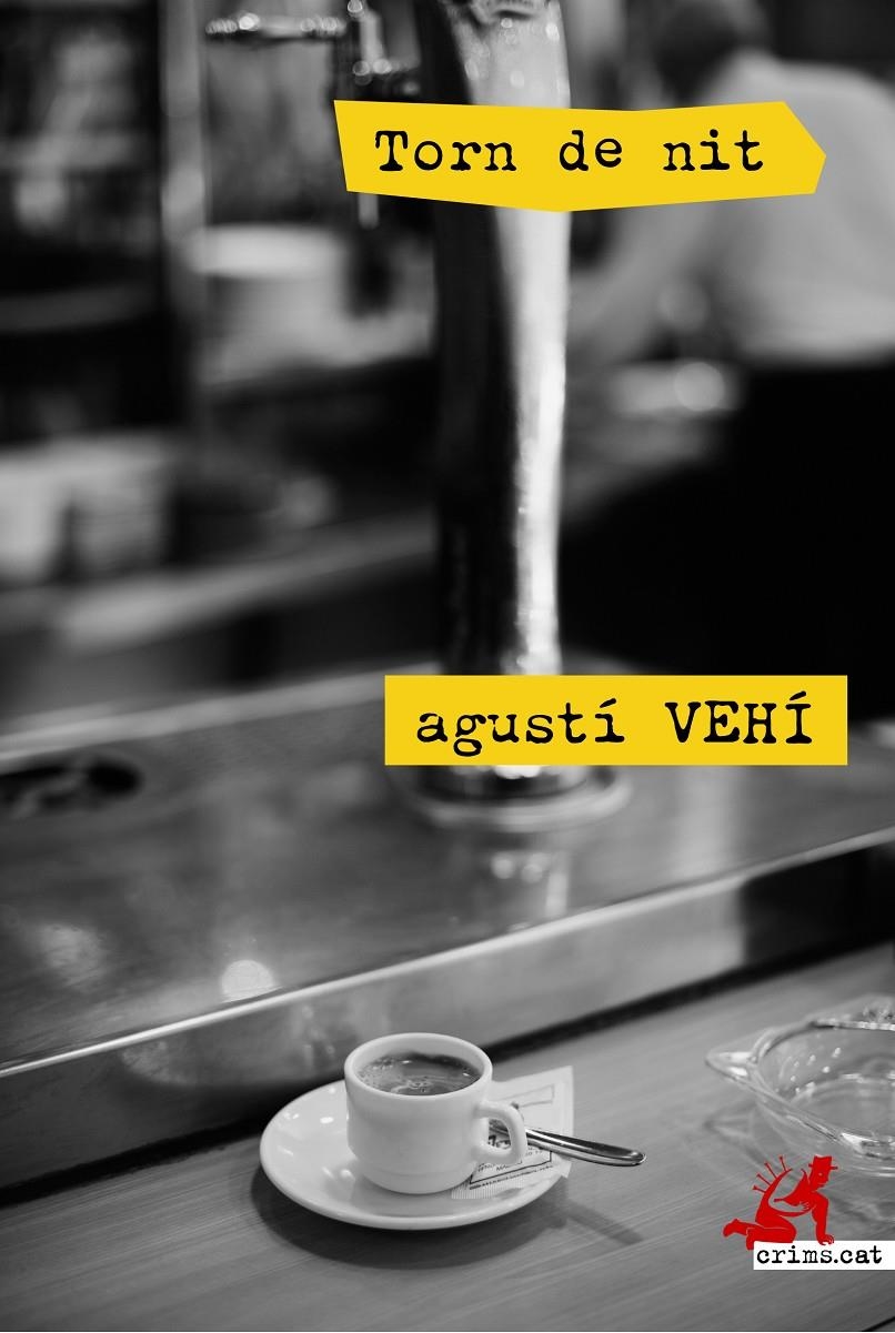 TORN DE NIT | 9788415098409 | VEHÍ CASTELLÓ, AGUSTÍ | Llibreria Online de Banyoles | Comprar llibres en català i castellà online