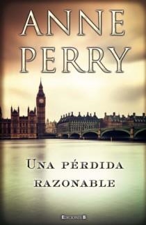 PERDIDA RAZONABLE, UNA | 9788466650199 | PERRY, ANNE | Llibreria L'Altell - Llibreria Online de Banyoles | Comprar llibres en català i castellà online - Llibreria de Girona