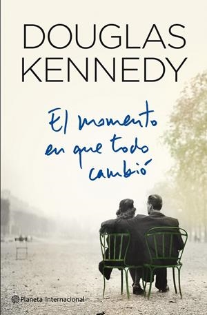 MOMENTO EN QUE TODO CAMBIÓ, EL | 9788408109365 | KENNEDY, DOUGLAS | Llibreria L'Altell - Llibreria Online de Banyoles | Comprar llibres en català i castellà online - Llibreria de Girona