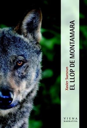 LLOP DE MONTAMARA, EL | 9788483306727 | SUESCUN, XAVIER | Llibreria L'Altell - Llibreria Online de Banyoles | Comprar llibres en català i castellà online - Llibreria de Girona