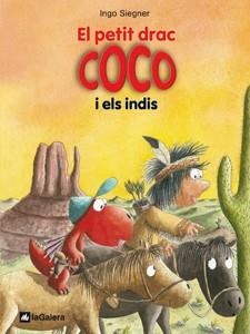 PETIT DRAC COCO I ELS INDIS, EL | 9788424642662 | SIEGNER, INGO | Llibreria Online de Banyoles | Comprar llibres en català i castellà online