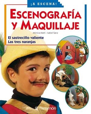 ESCENOGRAFÍA Y MAQUILLAJE | 9788434223899 | MARTÍ, MÓNICA / SANZ, ISABEL | Llibreria L'Altell - Llibreria Online de Banyoles | Comprar llibres en català i castellà online - Llibreria de Girona