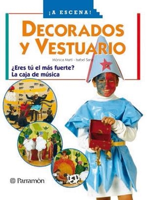 DECORADOS Y VESTUARIOS | 9788434223905 | MARTÍ, MÓNICA/ SANZ, ISABEL | Llibreria L'Altell - Llibreria Online de Banyoles | Comprar llibres en català i castellà online - Llibreria de Girona