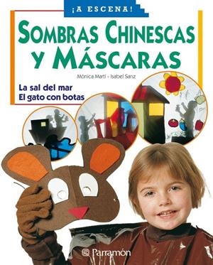 SOMBRAS CHINESCAS Y MASCARAS | 9788434223912 | MARTÍ, MÓNICA/ SANZ, ISABEL | Llibreria L'Altell - Llibreria Online de Banyoles | Comprar llibres en català i castellà online - Llibreria de Girona