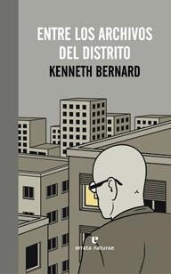 ENTRE LOS ARCHIVOS DEL DISTRITO | 9788415217176 | BERNARD, KENNETH | Llibreria Online de Banyoles | Comprar llibres en català i castellà online