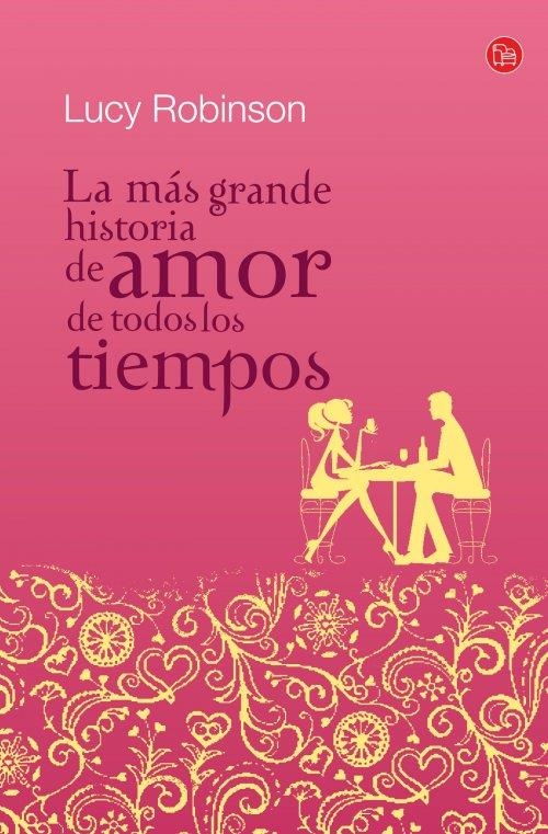MÁS GRANDE HISTORIA DE AMOR DE TODOS LOS TIEMPOS. LA | 9788466325646 | RIBINSON, LUCY | Llibreria Online de Banyoles | Comprar llibres en català i castellà online