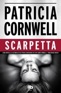 SCARPETTA | 9788498726114 | CORNWELL, PATRICIA | Llibreria L'Altell - Llibreria Online de Banyoles | Comprar llibres en català i castellà online - Llibreria de Girona