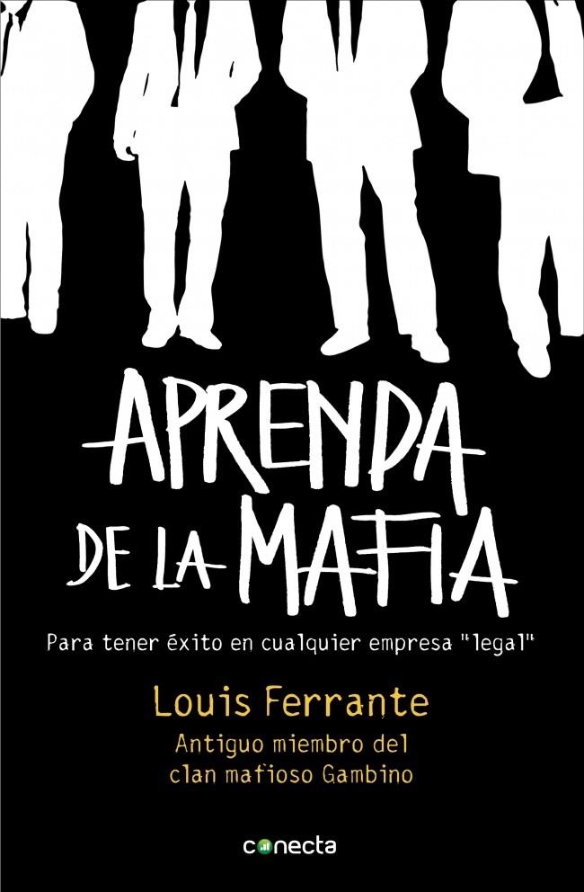 APRENDA DE LA MAFIA | 9788415431039 | FERRANTE, LOUIS | Llibreria L'Altell - Llibreria Online de Banyoles | Comprar llibres en català i castellà online - Llibreria de Girona