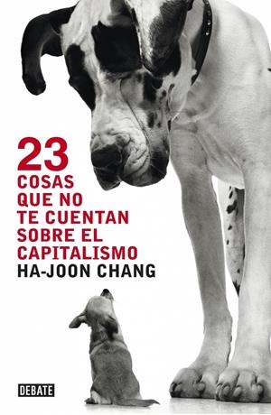 23 COSAS QUE NO TE CUENTAN SOBRE EL CAPITALISMO | 9788499921365 | CHANG, HA-JOON | Llibreria L'Altell - Llibreria Online de Banyoles | Comprar llibres en català i castellà online - Llibreria de Girona
