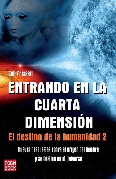 ENTRANDO EN LA CUARTA DIMENSION | 9788499171517 | FRISSELL, BOB | Llibreria L'Altell - Llibreria Online de Banyoles | Comprar llibres en català i castellà online - Llibreria de Girona