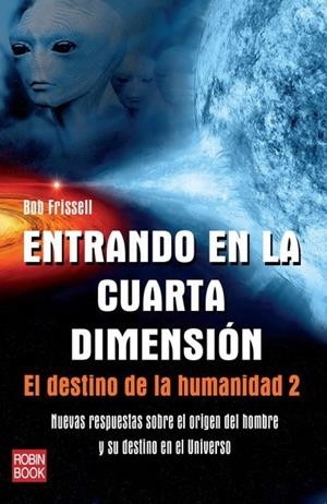 ENTRANDO EN LA CUARTA DIMENSION | 9788499171517 | FRISSELL, BOB | Llibreria Online de Banyoles | Comprar llibres en català i castellà online
