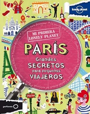 PARIS GRANDES SECRETOS PARA PEQUEÑOS VIAJERTOS | 9788408109143 | KLAY LAMPRELL | Llibreria L'Altell - Llibreria Online de Banyoles | Comprar llibres en català i castellà online - Llibreria de Girona