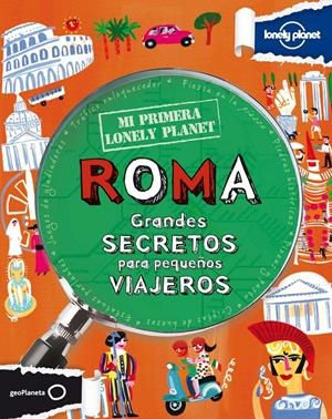 ROMA GRANDES SECRETOS PARA PEQUEÑOS VIAJEROS | 9788408109150 | KLAY LAMPRELL | Llibreria Online de Banyoles | Comprar llibres en català i castellà online