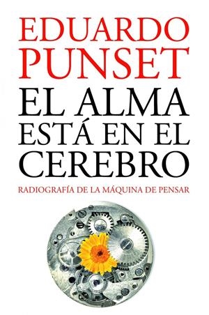 ALMA ESTA EN EL CEREBRO, EL | 9788423320769 | EDUARDO PUNSET | Llibreria Online de Banyoles | Comprar llibres en català i castellà online