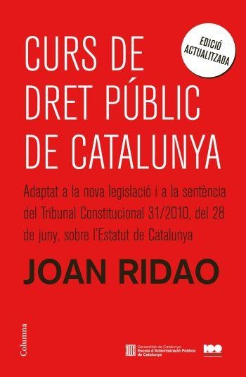 CURS DE DRET PÚBLIC DE CATALUNYA -ED. ACTUALITZADA- | 9788466414890 | RIDAO, JOAN | Llibreria L'Altell - Llibreria Online de Banyoles | Comprar llibres en català i castellà online - Llibreria de Girona