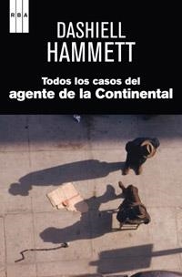 TODOS LOS CASOS DEL AGENTE DE LA CONTINENTAL | 9788490061688 | HAMMETT, DASHIELL | Llibreria L'Altell - Llibreria Online de Banyoles | Comprar llibres en català i castellà online - Llibreria de Girona