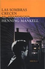 SOMBRAS CRECEN AL ATARDECER, LAS | 9788478445967 | MANKELL, HENNING  | Llibreria L'Altell - Llibreria Online de Banyoles | Comprar llibres en català i castellà online - Llibreria de Girona