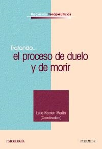 TRATANDO...EL PROCESO DE DUELO Y DE MORIR | 9788436821895 | NOMEN MARTIN,LEILA | Llibreria L'Altell - Llibreria Online de Banyoles | Comprar llibres en català i castellà online - Llibreria de Girona