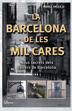 BARCELONA DE LES MIL CARES, LA | 9788493925147 | VALLEJO, MERCE | Llibreria Online de Banyoles | Comprar llibres en català i castellà online
