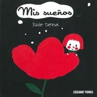 MIS SUEÑOS | 9786074005554 | DENEUX, XAVIER | Llibreria L'Altell - Llibreria Online de Banyoles | Comprar llibres en català i castellà online - Llibreria de Girona