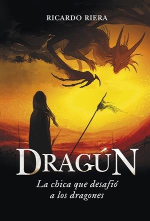 DRAGÚN | 9788484418863 | RIERA,RICARDO | Llibreria L'Altell - Llibreria Online de Banyoles | Comprar llibres en català i castellà online - Llibreria de Girona