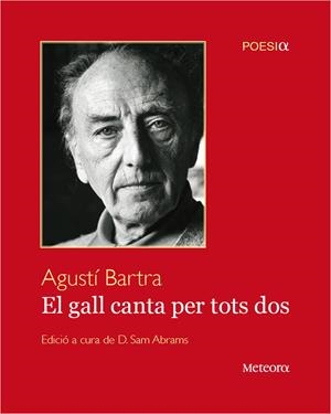 GALL CANTA PER TOTS DOS, EL | 9788492874613 | BARTRA, AGUSTI | Llibreria L'Altell - Llibreria Online de Banyoles | Comprar llibres en català i castellà online - Llibreria de Girona