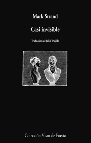 CASI INVISIBLE | 9788498958201 | STRAND, MARK | Llibreria L'Altell - Llibreria Online de Banyoles | Comprar llibres en català i castellà online - Llibreria de Girona