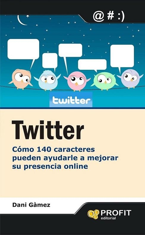 TWITTER | 9788415505082 | GÀMEZ DANI | Llibreria Online de Banyoles | Comprar llibres en català i castellà online