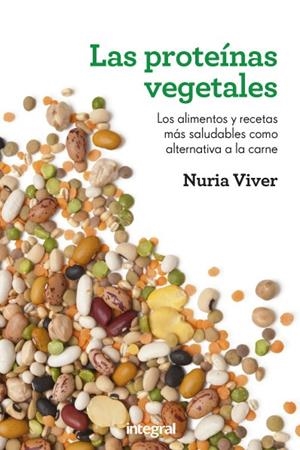 PROTEÍNAS VEGETALES LAS | 9788415541158 | VIVER NURIA | Llibreria Online de Banyoles | Comprar llibres en català i castellà online