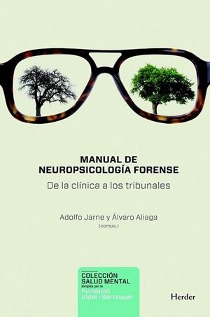 MANUAL DE NEUROPSICOPATOLOGIA FORENSE: DE LA CLINICA LOS TRIBUNALES | 9788425427428 | JARNE ESPACIA, ADOLFO  / ALIAGA MOORE, ALVARO  | Llibreria Online de Banyoles | Comprar llibres en català i castellà online
