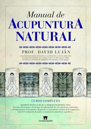 MANUAL DE ACUPUNTURA NATURAL | 9788493502737 | LUJAN, DAVID | Llibreria Online de Banyoles | Comprar llibres en català i castellà online