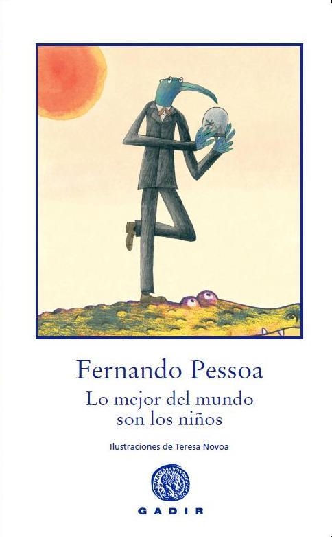 LO MEJOR DEL MUNDO SON LOS NIÑOS | 9788494016523 | PESSOA, FERNANDO | Llibreria Online de Banyoles | Comprar llibres en català i castellà online