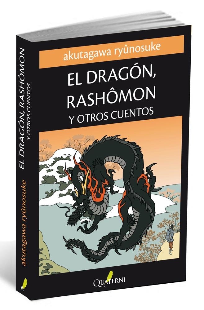 DRAGÓN, RASHÔMON Y OTROS CUENTOS, EL | 9788494030109 | RYÛNOSUKE, AKUTAGAWA | Llibreria L'Altell - Llibreria Online de Banyoles | Comprar llibres en català i castellà online - Llibreria de Girona