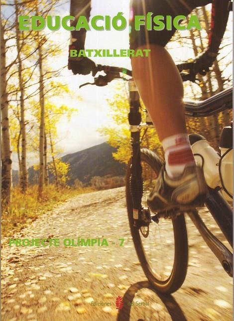 EDUCACIO FÍSICA PER AL BATXILLERAT (NOMÉS LLIBRE) PROJECTE OLIMPIA | 9788476285336 | ARIÑO LAVIÑA, JESÚS/BENABARRE CASALS, ROSSEND/AGUILAR MARTÍNEZ, LEO | Llibreria Online de Banyoles | Comprar llibres en català i castellà online