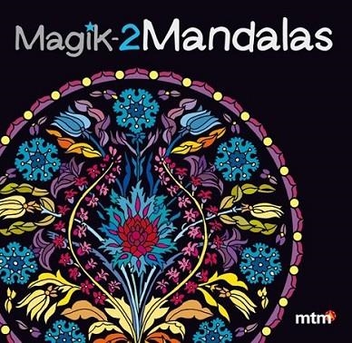 MAGIK-2 MANDALAS | 9788415278368 | MTM | Llibreria L'Altell - Llibreria Online de Banyoles | Comprar llibres en català i castellà online - Llibreria de Girona