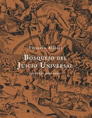 BOSQUEJO DEL JUICIO UNIVERSAL | 9788492607778 | ALFIERI, VITTORIO | Llibreria L'Altell - Llibreria Online de Banyoles | Comprar llibres en català i castellà online - Llibreria de Girona