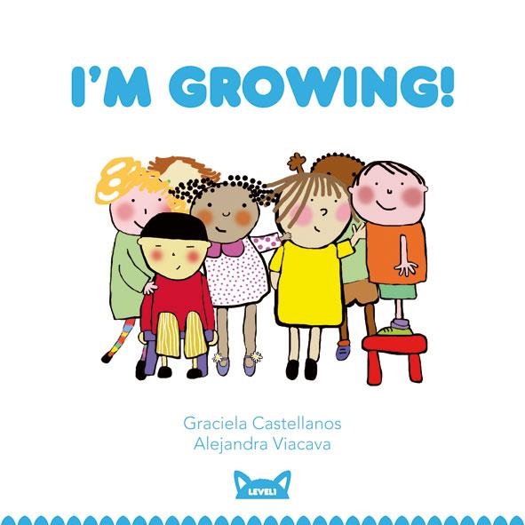 I'M GROWING! -1- | 9788415207405 | CASTELLANOS, GRACIELA | Llibreria L'Altell - Llibreria Online de Banyoles | Comprar llibres en català i castellà online - Llibreria de Girona