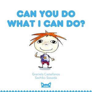 CAN YOU DO WHAT I CAN DO ? -4- | 9788415207436 | CASTELLANOS, GRACIELA | Llibreria L'Altell - Llibreria Online de Banyoles | Comprar llibres en català i castellà online - Llibreria de Girona
