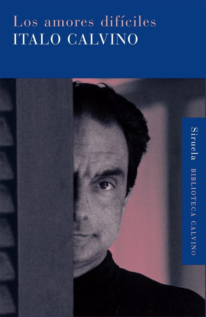 AMORES DIFÍCILES, LOS | 9788498419559 | CALVINO, ITALO | Llibreria L'Altell - Llibreria Online de Banyoles | Comprar llibres en català i castellà online - Llibreria de Girona