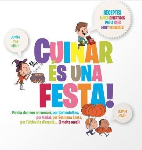 CUINAR ÉS UNA FESTA | 9788499328621 | DIVERSOS AUTORS | Llibreria L'Altell - Llibreria Online de Banyoles | Comprar llibres en català i castellà online - Llibreria de Girona