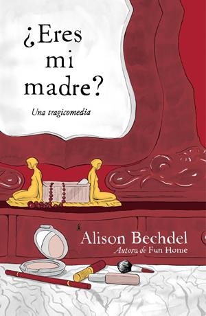 ERES MI MADRE? | 9788439726050 | BECHDEL,ALISON | Llibreria L'Altell - Llibreria Online de Banyoles | Comprar llibres en català i castellà online - Llibreria de Girona