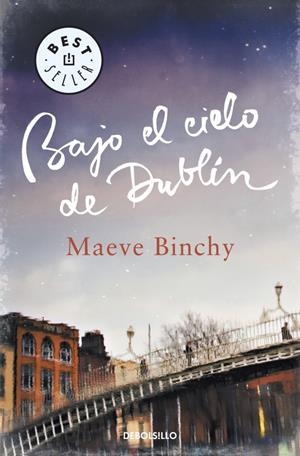 BAJO EL  CIELO DE DUBLÍN | 9788499897202 | BINCHY,MAEVE | Llibreria L'Altell - Llibreria Online de Banyoles | Comprar llibres en català i castellà online - Llibreria de Girona