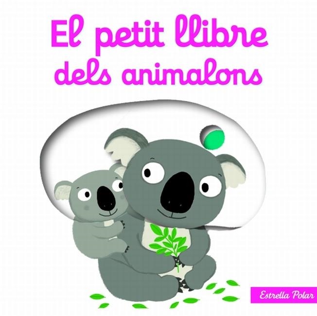 PETIT LLIBRE DELS ANIMALONS, EL | 9788499327495 | Llibreria L'Altell - Llibreria Online de Banyoles | Comprar llibres en català i castellà online - Llibreria de Girona