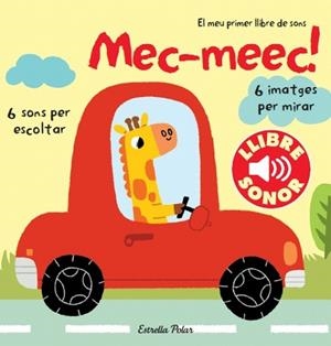 MEC-MEEC! EL MEU PRIMER LLIBRE DE SONS | 9788499327907 | Llibreria Online de Banyoles | Comprar llibres en català i castellà online